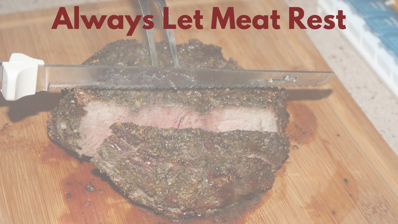 Always let your Meat Rest