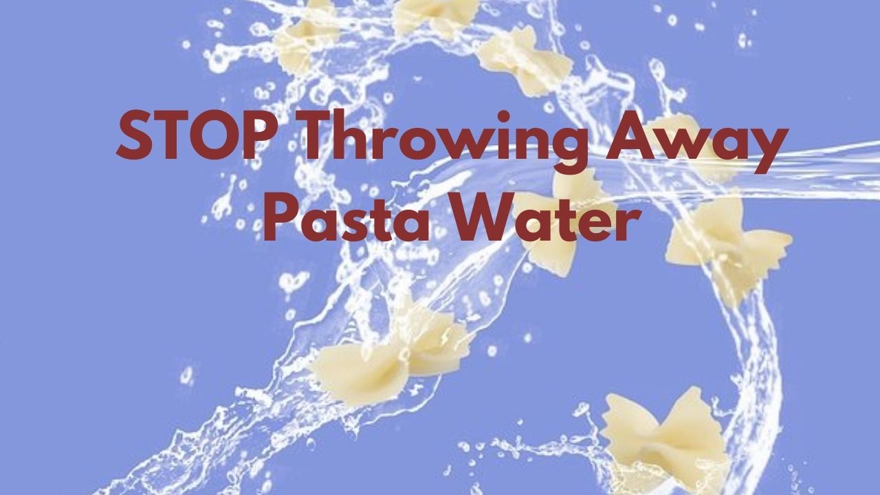 STOP Throwing Away Pasta Water